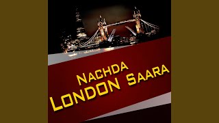 Nachda London Saara