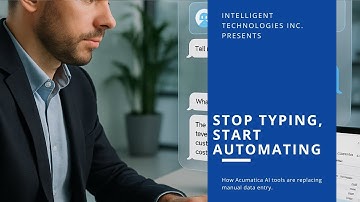 Stop Typing Start Automating: How Acumatica AI Tools Are Replacing Manual Data Entry