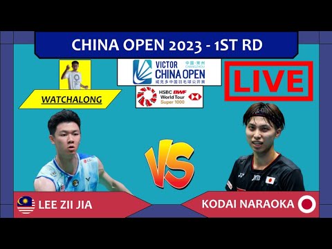LEE ZII JIA 🇲🇾 vs. KODAI NARAOKA 🇯🇵 LIVE! China Open 23' 中国公开赛 1st Rd | Darence Chan Watchalong
