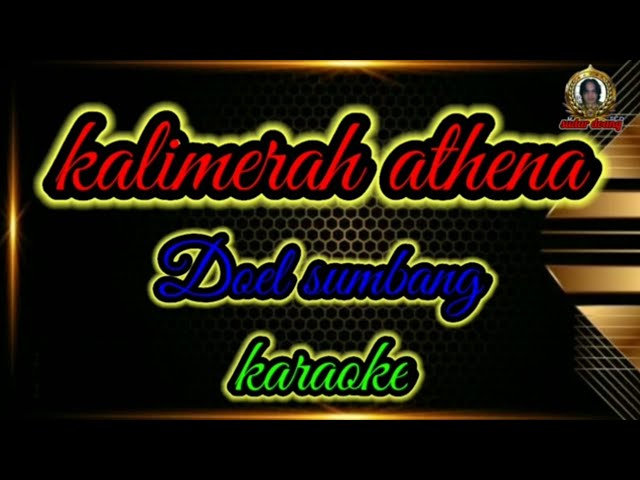 kalimerah Athena(lirik) Doel sumbang class=