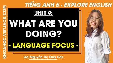 Tiếng Anh 6 Unit 9: Language focus - trang 92, 93 | Explore English (HAY NHẤT)