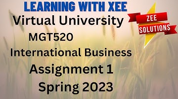 MGT520 Assinmgnet 1 Spring 2023 virutal Unvierstiy of Pakistan