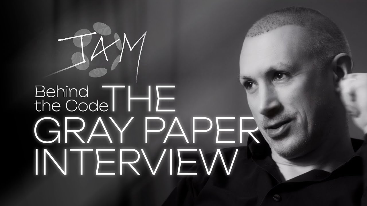 Gavin Wood The Gray Paper Interview   JAM  the Future of Polkadot   Behind the Code Web3 Thinkers