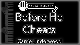 Before He Cheats - Carrie Underwood - Piano Karaoke Instrumental