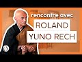 Comment être soi-même ? - Rencontre avec le maître Roland Yuno Rech