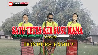 SATU TETES AER SUSU MAMA-(Cipt.Stanley G./Melky G.)-Cover-DONBERS FAMILY Channel  (DFC) Malaka