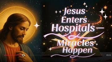 Jesus Heals the World: Miracles in Hospitals Across Nations |