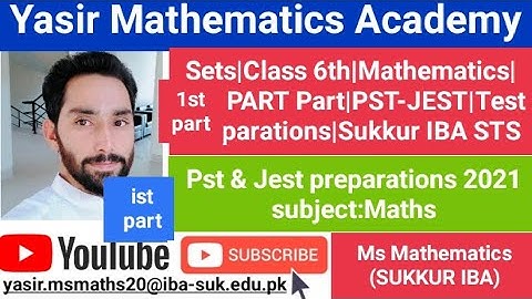 Sets|Class 6th|Mathematics|First Part|PST-JEST|Test Preparations|Sukkur IBA STS