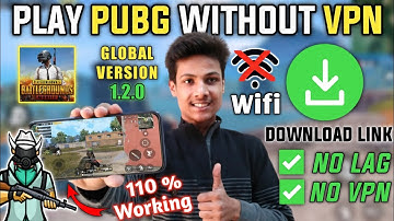 HOW TO DOWNLOAD PUBG 1.2.0 UPDATE | DOWNLOAD PUBG 1.2.0 AND PLAY WITHOUT VPN | PLAY PUBG WITHOUT VPN