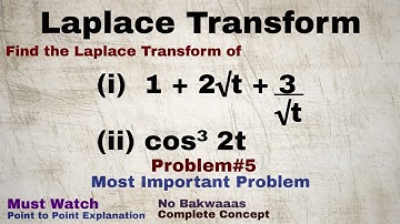 11. Laplace Transform | Complete Concept and Problem#5 | Most Important Problem
