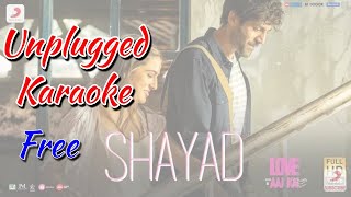 Video-Miniaturansicht von „Shayad Unplugged Karaoke | Arijit Singh | Love Aaj Kal | Shayad Karaoke With Lyrics #Y&iProduction“