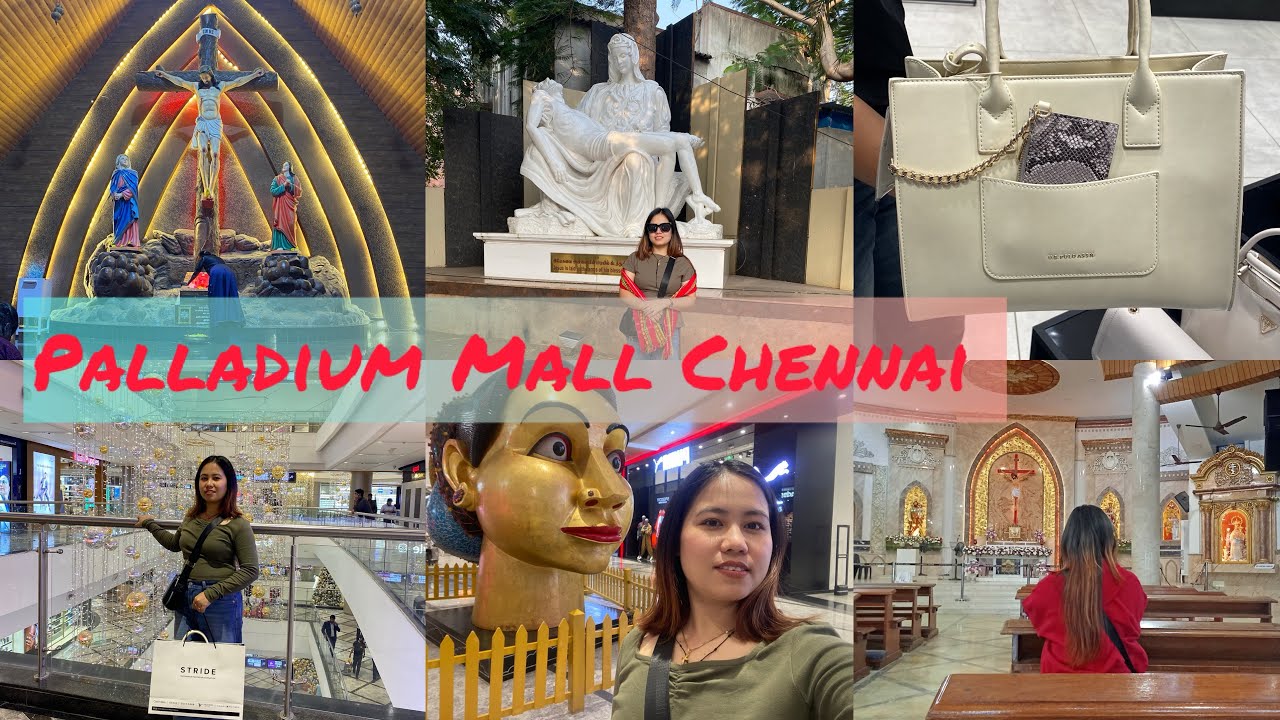 London o sokphai ma hai ma tongkha aswkhe kotor  Palladium Mall Chennai || St Thomas church Chennai 