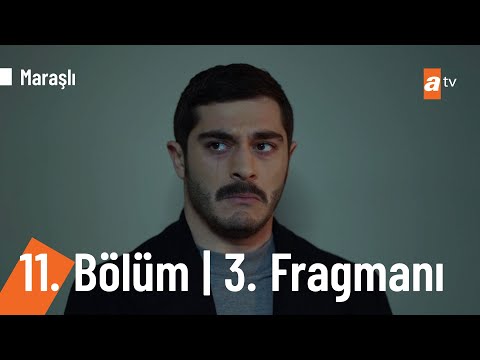 Maraşlı 11. Bölüm 3. Fragmanı