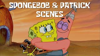 Spongebob & Patrick scenes