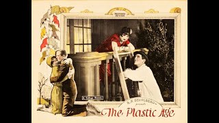 The Plastic Age (USA, 1925) - Wesley Ruggles; with Clara Bow