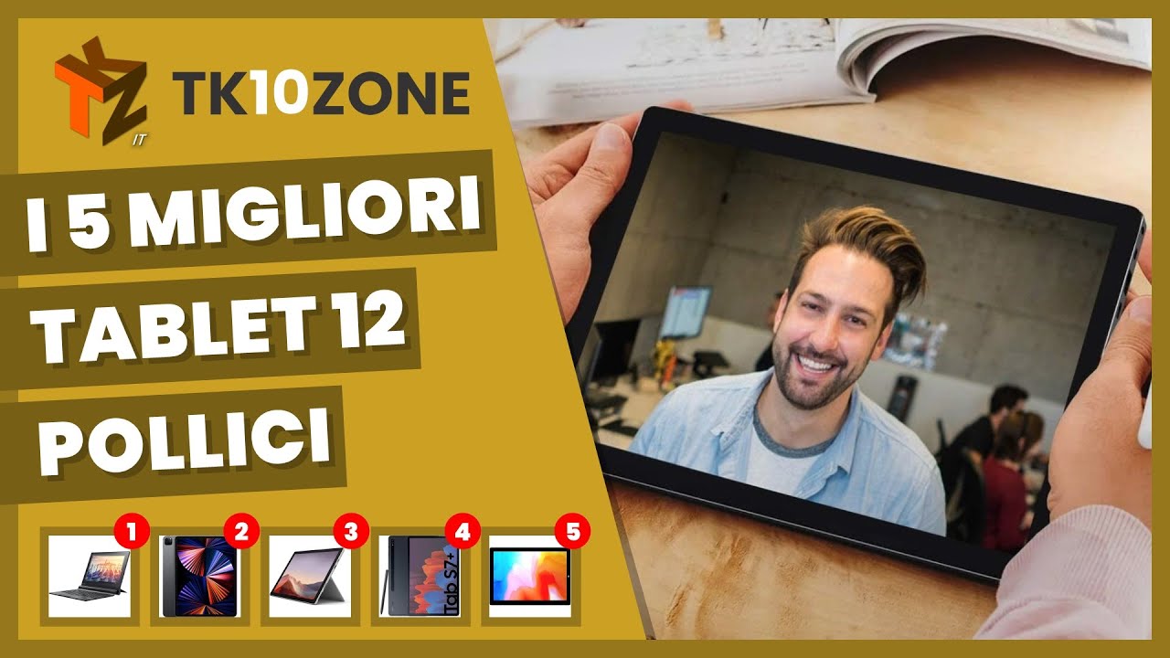 I 5 migliori tablet 12 pollici 