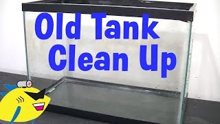 How To Clean Up An Old Aquarium