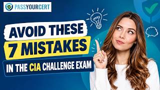 Avoid These 7 Mistakes in the CIA Challenge Exam | Exam Preparation Tips