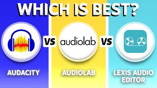 Audacity vs Audiolab vs Lexis Audio Editor (2026) - Which One Is BEST?