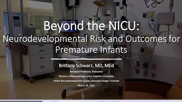 Beyond the NICU: Neurodevelpmental Risk and Outcomes for Preterm Infants: Dr. Schwarz - ONTPD