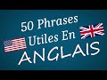 50 phrases utiles en anglais  avec un anglophone