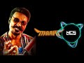 Maari movie bgm no copyright maari bgm creative no copyright sounds ncs