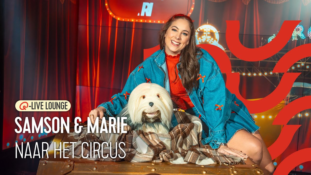 Naar het circus - Samson & Marie | Q-Live Lounge