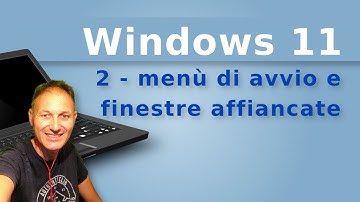 2 Windows 11: menù di avvio e finestre | Daniele Castelletti | AssMaggiolina