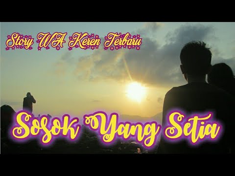 Kata kata mutiara cinta, puisi cinta tentang arti kesetiaan, story wa keren