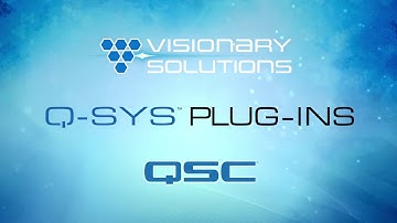 Visionary Solutions Q-SYS Plug-ins