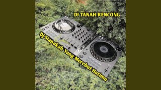 Dj Siapakah Yang Merebut Hatimu