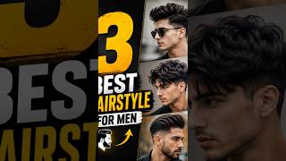These 3 Hairstyle Every Men Should Try||3 best hairstyle for men||Best hairstyle for boys