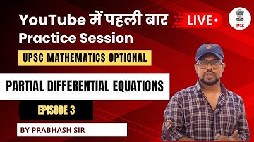 UPSC Mathematics Optional | Live Practice Session | Complex Analysis | Episode - 3