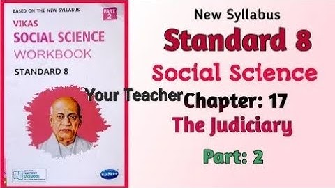 Std-8 Social Science | Chapter: 17 The Judiciary | Part 2 | Vikas Workbook Solution | New syllabus