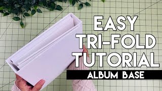 EASY TRIFOLD ALBUM TUTORIAL | Making the Base