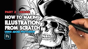 How Making Illustration From Scratch (2/3)  Part 2 : Inking