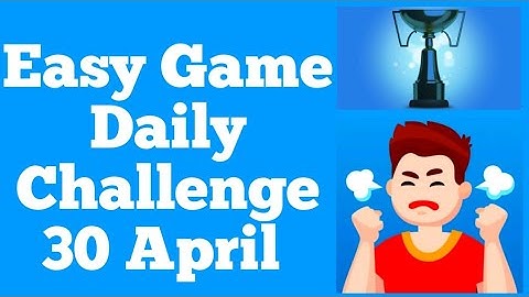 Easy Game Brain Test Daily Challenge 30 April 2020 Stage 1,2,3 Solution | Fazie Gamer