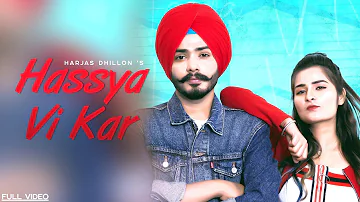 Hassya vi Kar (Official Video) Harjas Dhillon ft. Prabh Kaur | New Punjabi Songs 2019