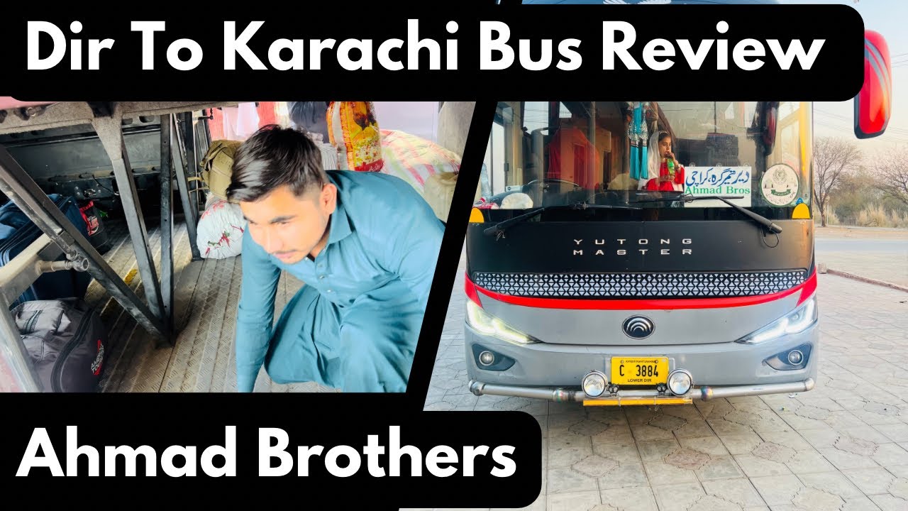 Dir To Karachi Ahmad Brothers Bus Review