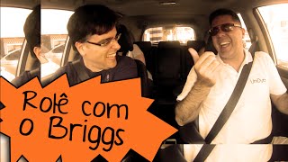 Rolê com o Briggs