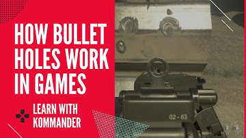 How Bullet Holes Work in Videogames