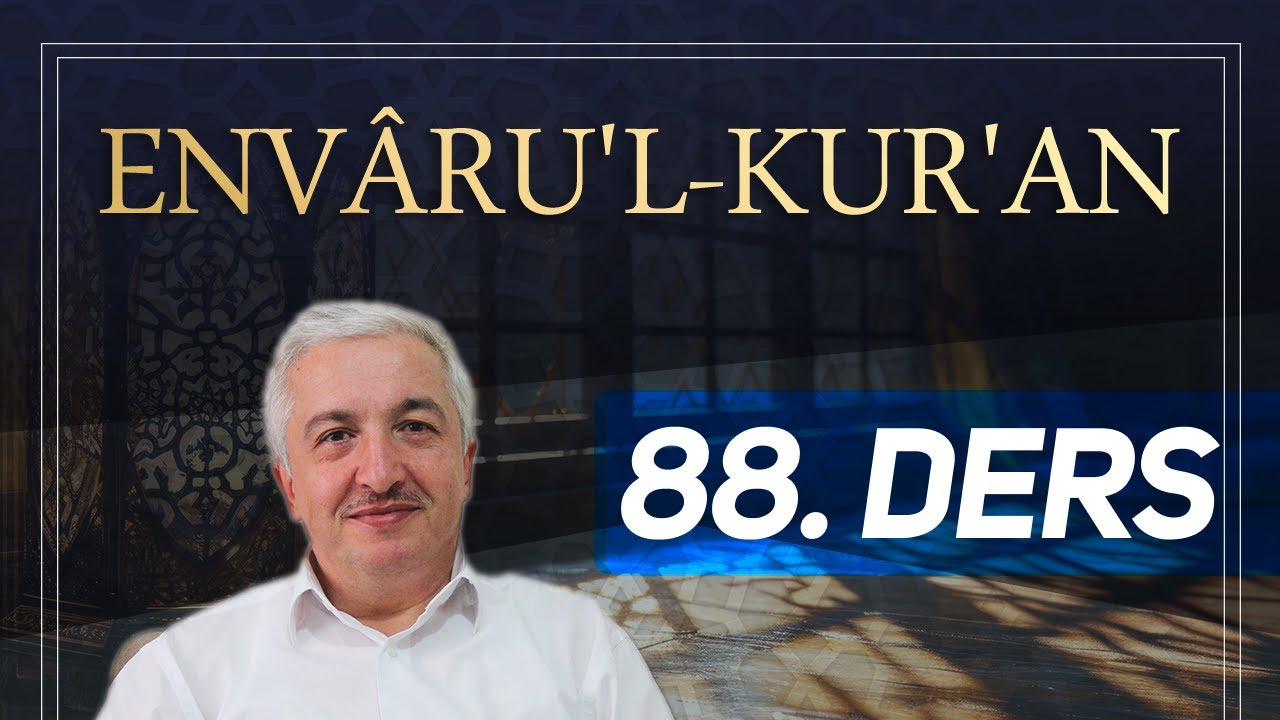 Envâru'l-Kur'ân 88. Ders [Hümeze Suresi] Prof.Dr. Mehmet Okuyan