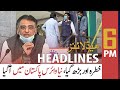 ARY News Headlines | 6 PM | 4th January 2021