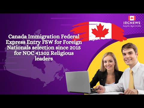 Canada Express Entry FSW for Foreign Nationals selection since 2015 for NOC 41302 Religious leaders