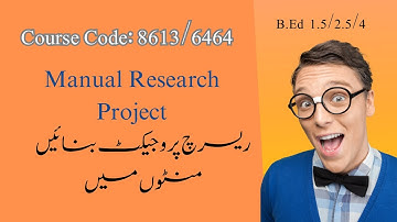 Manual Research Project Course Code 8613/6464 B.Ed( 1.5/2.5/4) AIOU@taleemnotes