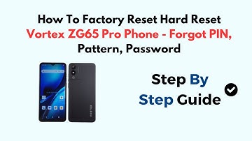 How To Factory Reset Hard Reset Vortex ZG65 Pro Phone - Forgot PIN, Pattern, Password
