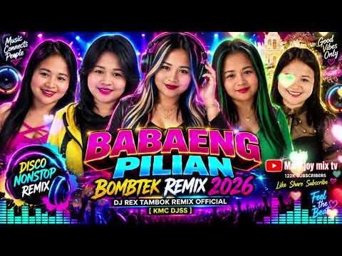 🔥BABAENG PILIAN BOMBTEK REMIX 2027🔥