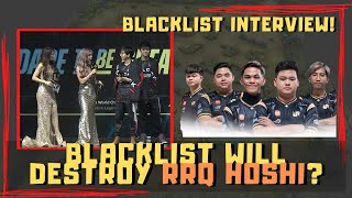 BLACKLIST INTERVIEW | THEY WILL DESTROY RRQ HOSHI IN THE NEXT ROUND?