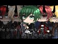 [• The Black Demon King's and the Human •] GLMM || Original || °EP1° ||