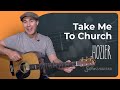 Take Me To Church - Hozier - Guitar Lesson Tutorial (BS-924)